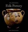 alabama folk pottery  note  cover may not represent actual copy or condition